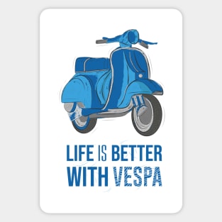 Life is better with vespa Sticker